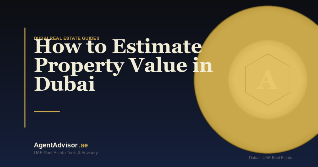 How to Estimate Property Value in Dubai